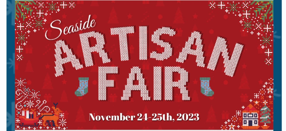 November 24-25  Seaside Artisan Fair